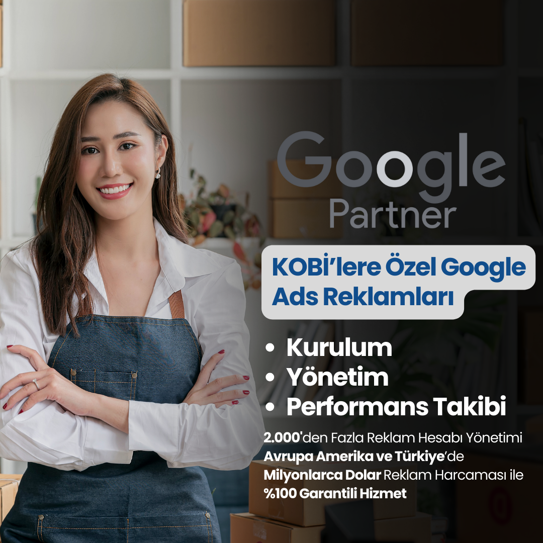 KOBILERE ÖZEL Profesyonel Sonuç Garantili Google Ads Reklamları Yönetimi