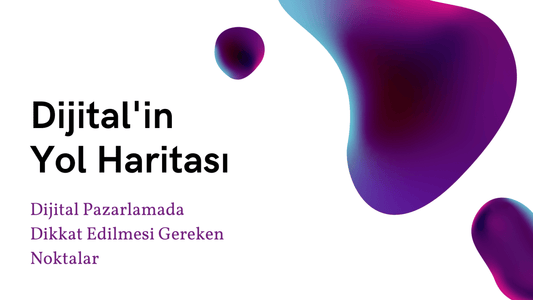Dijital Pazarlama Yol Haritası Nasıl Olmalı? - sametsalik.com